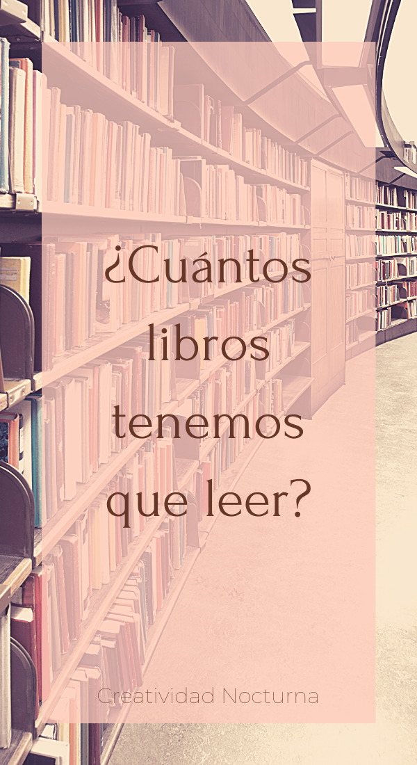 ¿Cuántos libros tenemos que leer?