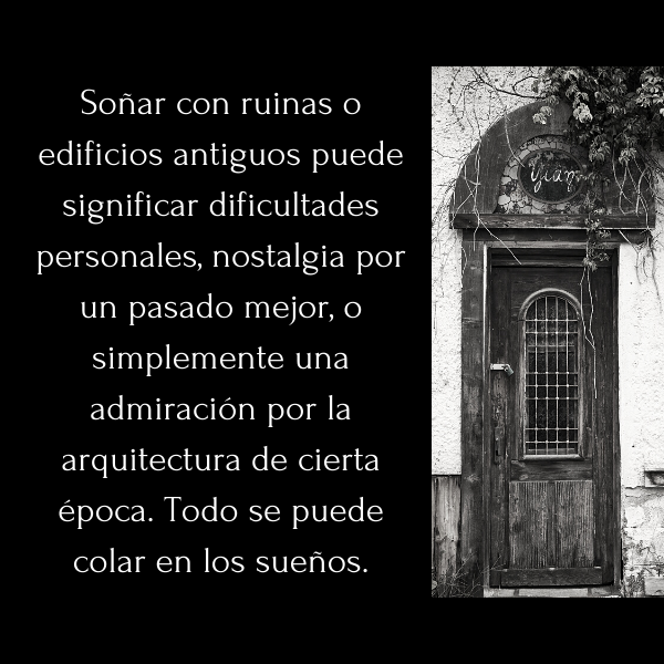 Frase Significado de sueños con ruinas.