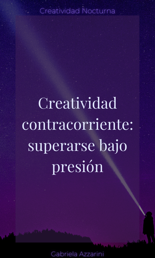 portada Creatividad contracorriente superarse bajo presión.